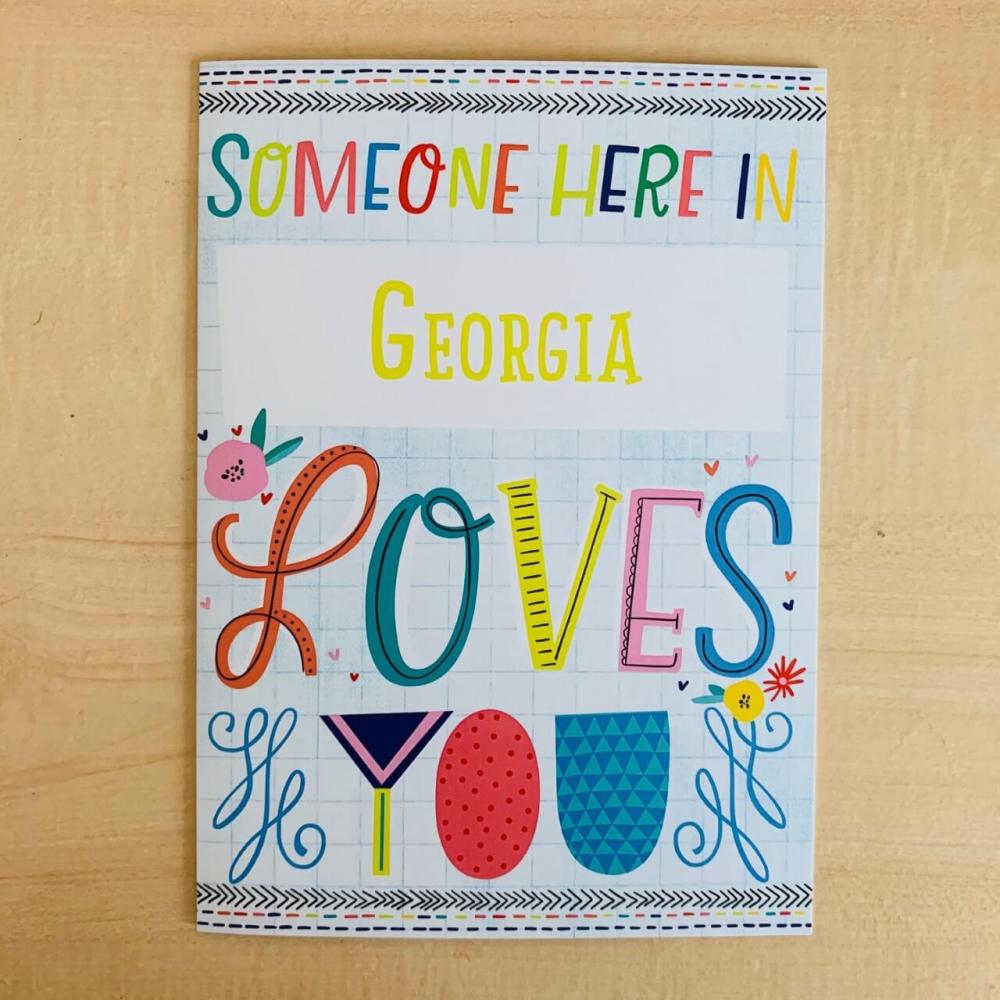 Colorful Someone Here In Georgia Loves You greeting card