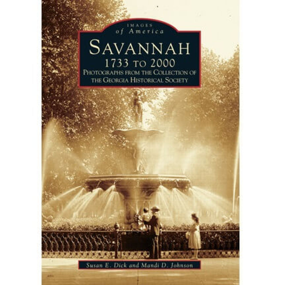 Savannah 1733-2000 Photo Book with photographs from the collection of Georgia historical society