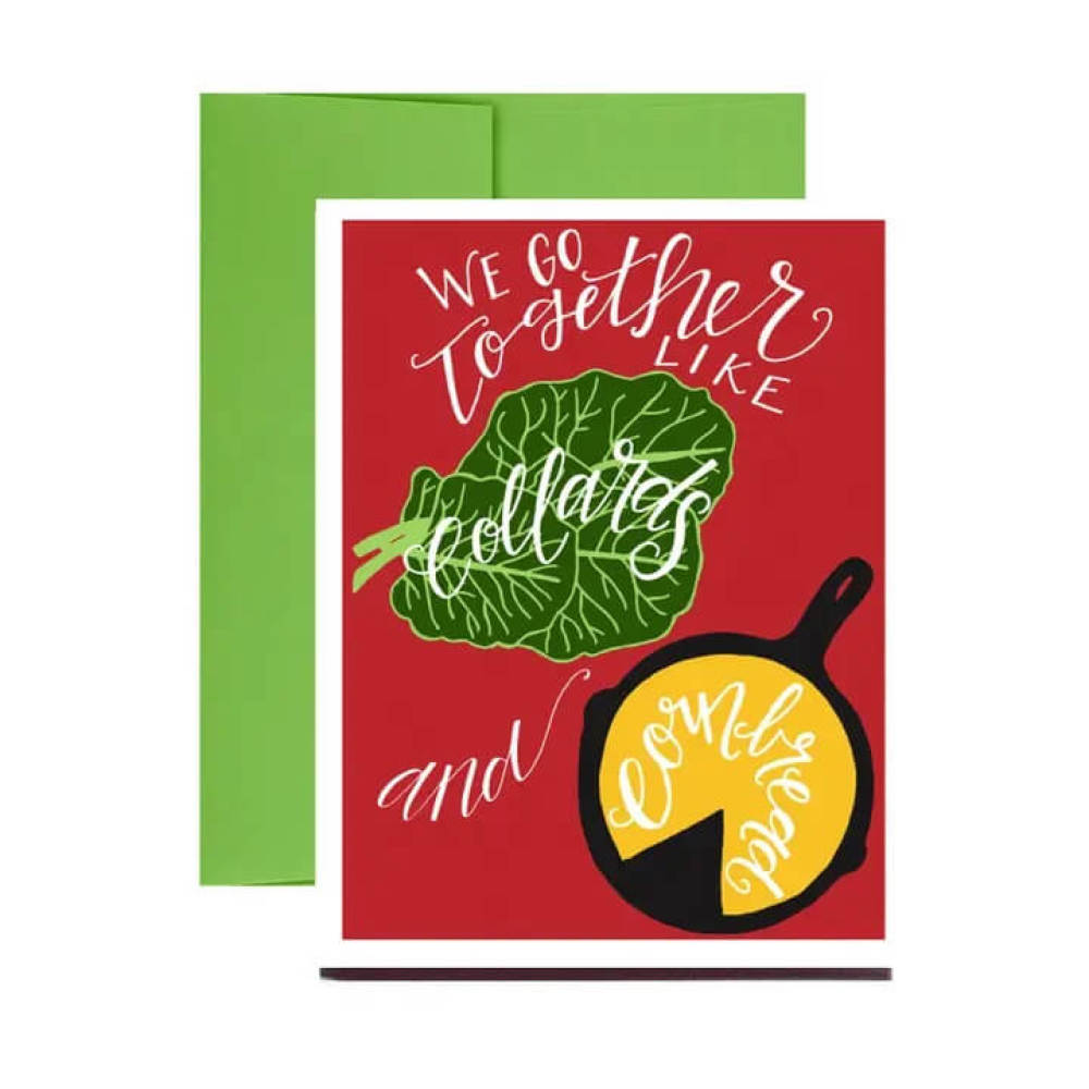 Southern greeting card reads We Go Together Like Collards and Cornbread on the front.